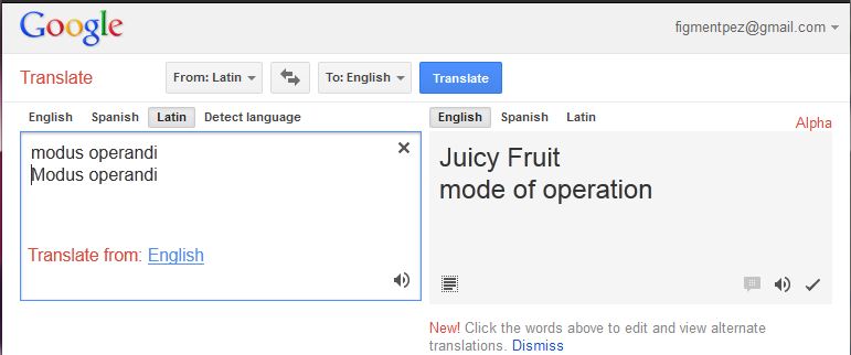 2012_11_01 Google Translate does not know Latin _ Modus Operandi _ Juicy Fruit.JPG