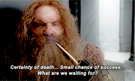 LotR Gimli _ Certainty of death small chance of success.gif
