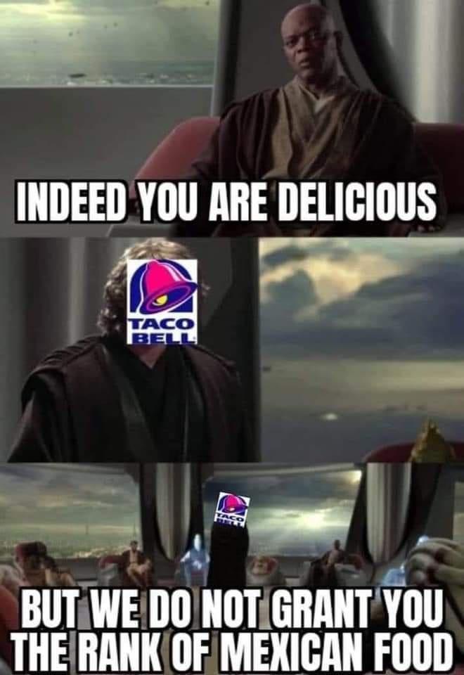 Taco Bell is not granted the rank of Mexican food.jpg