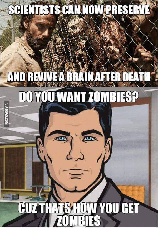 Zombies thats how you get zombies.jpg