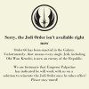 Sorry the Jedi Order isn't available right now.jpg